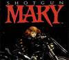 Shotgun Mary